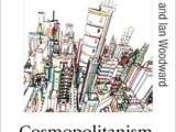 Interview with Associate Professor Ian Woodward on ‘Cosmopolitanism: Uses of the Idea’